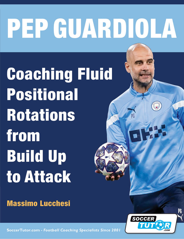 Pep Guardiola Coaching Fluid Positional Rotations from Build Up