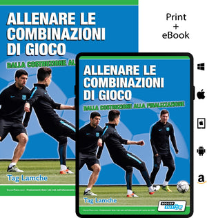 Cover of SoccerTutor’s "ALLENARE LE COMBINAZIONI DI GIOCO: dalla costruzione alla finalizzazione," featuring three men in soccer attire practicing passes; available in print and digital formats—perfect for advancing your coaching strategies.