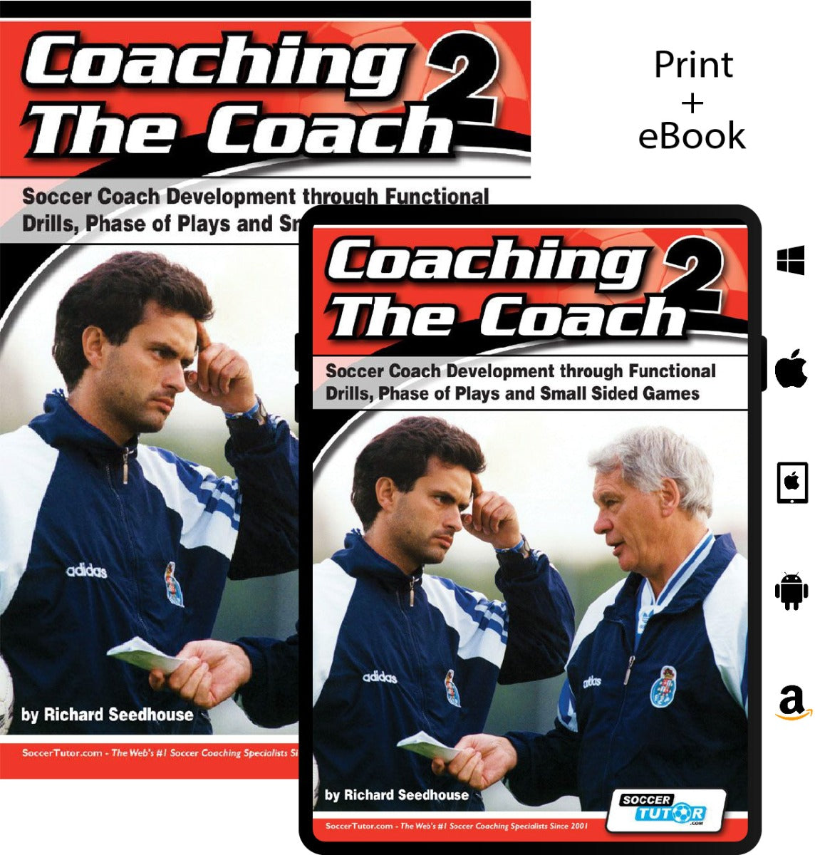 Coaching The Coach 2 - Soccer Coach Development through Functional Practices, Phase of Plays and Small Sided Games paperback and ebook bundle by soccertutor