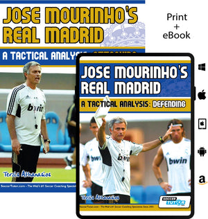 Jose Mourinhos Real Madrid: A Tactical Analysis - Attacking and Defending in the 4-2-3-1 - 2 Book Bundle by soccertutor