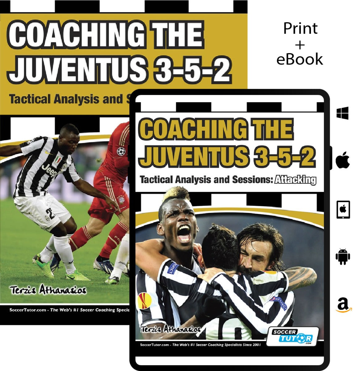 The SoccerTutor "Coaching the Juventus 3-5-2 - Tactical Analysis and Sessions: Attacking and Defending - 2 Book Bundle" features covers with a dribbling player in black and white stripes and another with players celebrating coaching sessions.