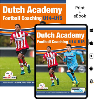 The Dutch Academy Football Coaching U14-15 cover by SoccerTutor shows two players in action, highlighting functional training and tactical practices. Available in print and eBook for Apple, Android, Amazon, and Windows—displayed on a tablet and book.