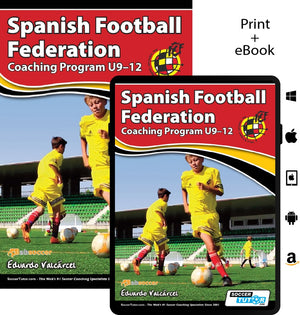 Spanish Football Federation Coaching Program U9-12 by SoccerTutor, available in print and ebook, features a young boy in yellow playing soccer. Includes logos for Apple, Android, Amazon, and SoccerTutor.