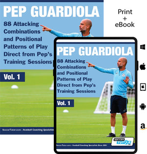 Front cover of SoccerTutor book and digital edition, "Pep Guardiola - 88 Attacking Combinations and Positional Patterns of Play Direct from Pep's Training Sessions," Vol. 1, featuring Pep Guardiola pointing.