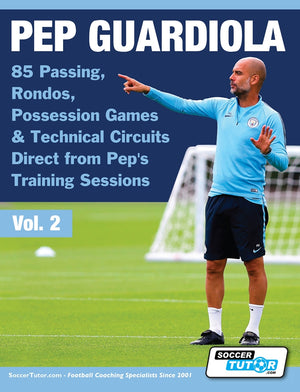 Pep Guardiola, in Manchester City gear, gestures on the field. Text promotes SoccerTutor’s Pep Guardiola - 85 Passing, Rondos, Possession Games & Technical Circuits Direct from Peps Training Sessions coaching book.