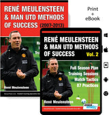 René Meulensteen Man Utd Methods Vol. 1 and 2 Bundle – 181 Practices & Full Season Plan - Save 25%