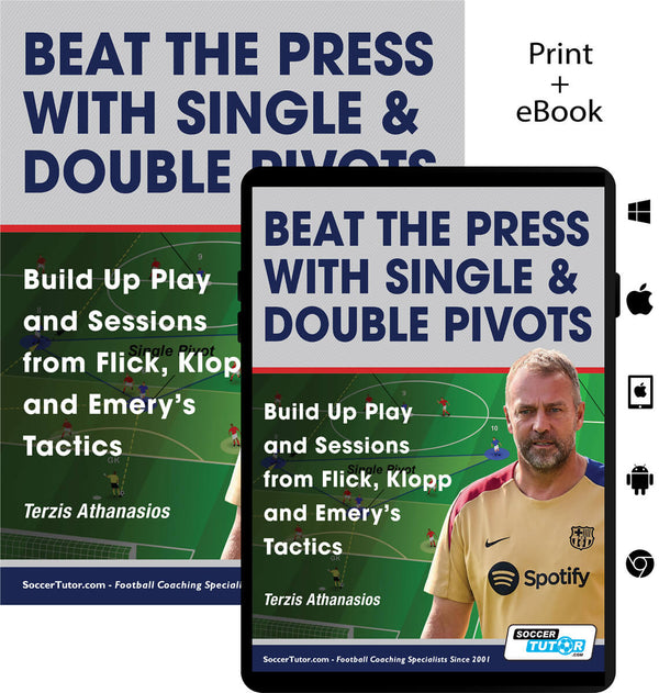 Print and eBook editions of Beat the Press With Single & Double Pivots by SoccerTutor showcase build-up play sessions inspired by top coaches. The cover highlights a coach and tactical field, perfect for soccer coaching and analysis enthusiasts.