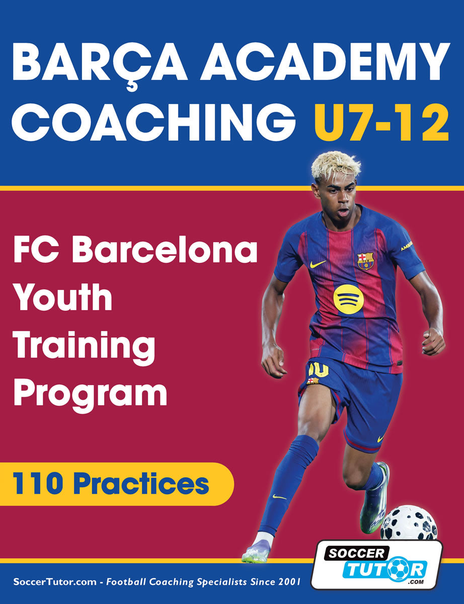 Barça Academy Coaching U7–12 - FC Barcelona Youth Training Program (110 Practices)