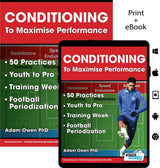 Conditioning to Maximise Performance: 50 Practices - Youth to Pro | Training Week | Football Periodization