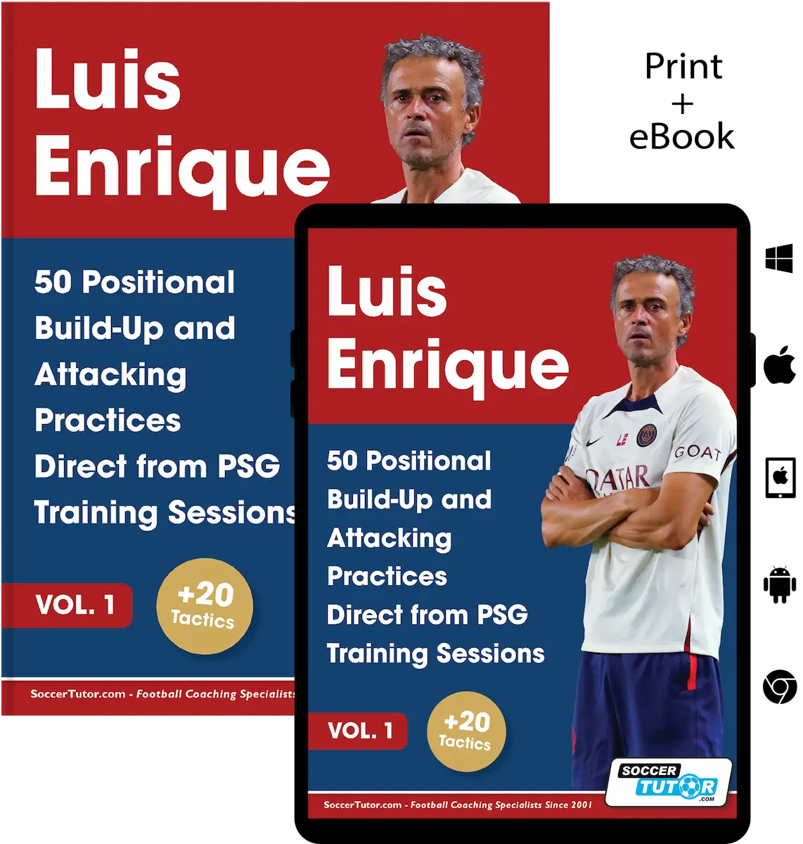Luis Enrique: 50 Positional Build-Up and Attacking Practices Direct from PSG Training Sessions - Vol. 1