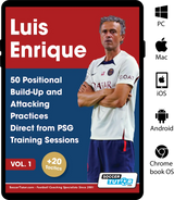 Luis Enrique: 50 Positional Build-Up and Attacking Practices Direct from PSG Training Sessions - Vol. 1