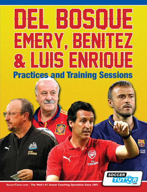 Book cover with Del Bosque, Emery, Benitez & Luis Enrique Practices and Training Sessions above images of four coaches on a blue and yellow background. Save up to 25% with Fast Bundle when you pick any 2+ coaching books!.