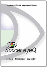 SoccerTutors Soccer eyeQ Developing Vision & Awareness Vol. 1 cover features a stylized eye with a multicolored pupil and the phrases see more | think quicker | play better—perfect for enhancing field vision and player development.
