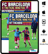 The FC Barcelona: A Tactical Analysis - Attacking and Defending - 2 Book Bundle by SoccerTutor features covers with players and a coach, and is accessible on PC, Mac, iOS, Android, and Kindle Fire devices.