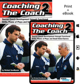 Coaching The Coach 2 - Soccer Coach Development through Functional Practices, Phase of Plays and Small Sided Games paperback and ebook bundle by soccertutor