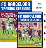 FC Barcelona Training Sessions - 160 Practices from 34 Tactical Situations by SoccerTutor, available in print and digital formats with dynamic soccer player imagery—perfect for coaches wanting top training insights.