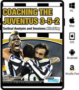 The cover of SoccerTutor’s Coaching the Juventus 3-5-2 - Tactical Analysis and Sessions: Attacking shows three Juventus players celebrating in black and white kits, with icons for PC, Mac, iOS, Android, and Kindle Fire compatibility.