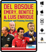 Cover of Del Bosque, Emery, Benitez & Luis Enrique – Practices and Training Sessions by SoccerTutor features photos of the coaches, bold yellow and red names, and Benitezs sessions above app store icons.