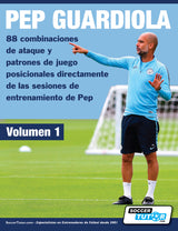 A soccer coach in a light blue training outfit stands on grass, pointing with his right hand. The image promotes SoccerTutor's "PEP GUARDIOLA - 88 combinaciones de ataque y patrones de juego posicionales".