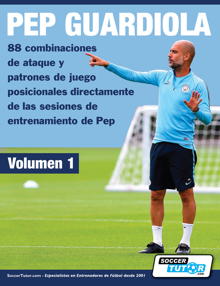 A soccer coach in sportswear stands on a grass field, pointing and giving directions. Text reads: SoccerTutor - PEP GUARDIOLA: 88 combinaciones de ataque y patrones de juego posicionales de sus entrenamientos. Soccer goalposts are visible in the background.