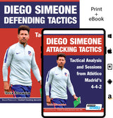 SoccerTutor’s 2-book bundle, Diego Simeone Defending and Attacking Tactics: Tactical Analysis and Sessions from Atlético Madrid’s 4-4-2, features covers with Coach Simeone in a white jacket, available in print and tablet formats.