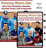 The image shows the cover of SoccerTutor’s "Passing Warm-Ups – Direct from Guardiola, Simeone, Ancelotti, Emery, Sarri & Heynckes" by Fausto Garcea and Daniele Zini, available in print and eBook formats.