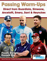 Five managers—three standing, two seated—appear on the Passing Warm-Ups cover by SoccerTutor, featuring drills direct from Guardiola, Simeone, Ancelotti, Emery, Sarri & Heynckes with club logos and coaches’ names.