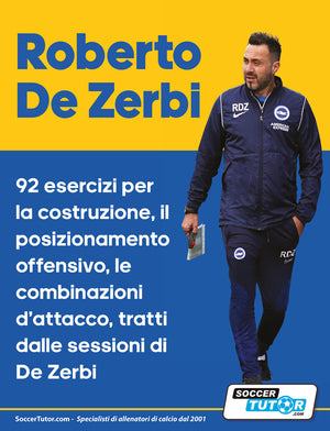 A man in a dark blue tracksuit walks holding a booklet. Text beside him: SoccerTutor - Roberto De Zerbi: 92 esercizi per la costruzione, il posizionamento offensivo, le combinazioni d'attacco, tratti dalle sue sessioni.